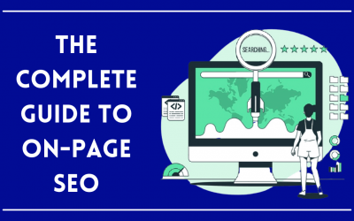 The Ultimate Guide to On-Page SEO Strategy 2021