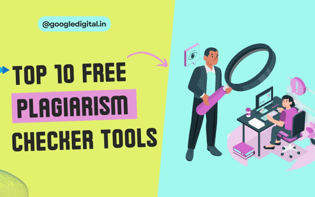 Top 10 FREE Plagiarism Checker Tools